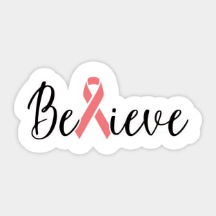 Believe for a cure Sticker